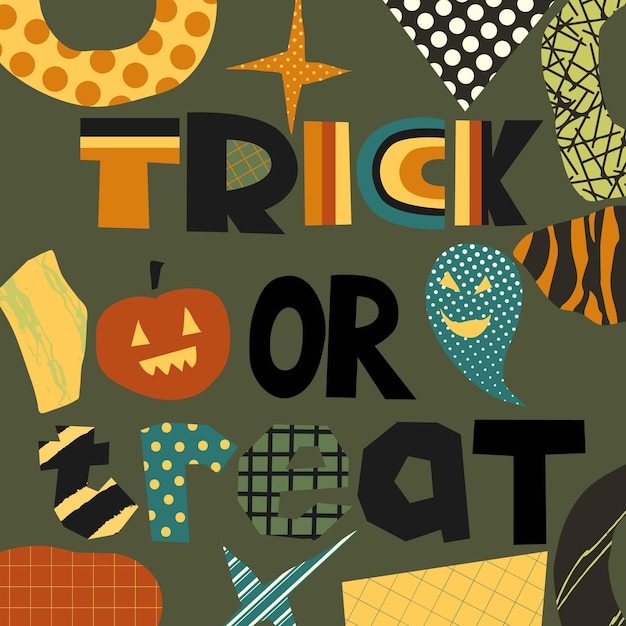Trick or Treat Affiche d'Halloween Art de collage Lettres et formulaires découpés Invitation à la fête d'Halloween