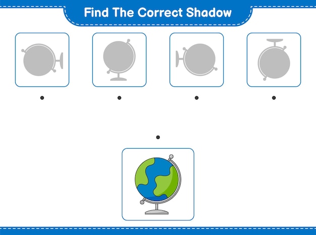 Trouvez La Bonne Ombre. Trouvez Et Faites Correspondre L'ombre Correcte De Globe. Jeu éducatif Pour Enfants, Feuille De Calcul Imprimable, Illustration Vectorielle