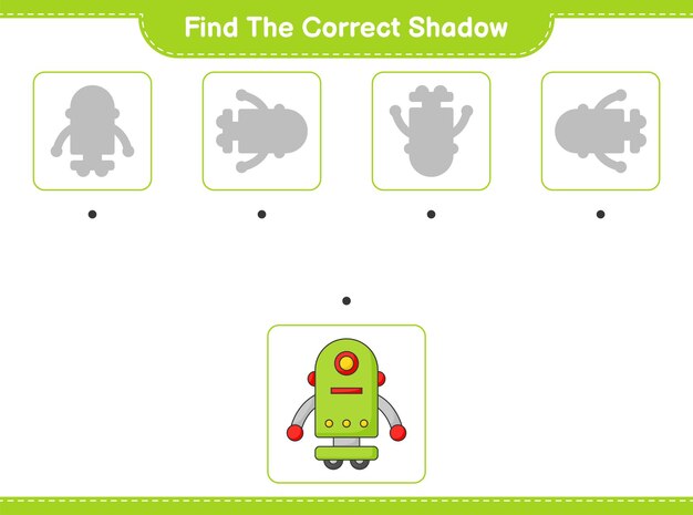 Trouvez l'ombre correcte Trouvez et faites correspondre l'ombre correcte de l'illustration vectorielle de feuille de travail imprimable de jeu éducatif pour enfants de personnage de robot
