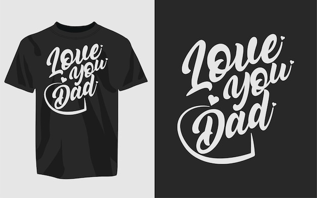 Typographie de la fête des pères et modèle de conception de tshirt vectoriel