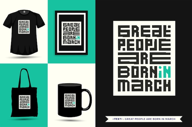 Typographie à La Mode Citation Motivation Tshirt Des Gens Formidables Sont Nés En Mars Pour L'impression. Affiche De Modèle De Conception Verticale De Lettrage Typographique, Tasse, Sac Fourre-tout, Vêtements Et Marchandises