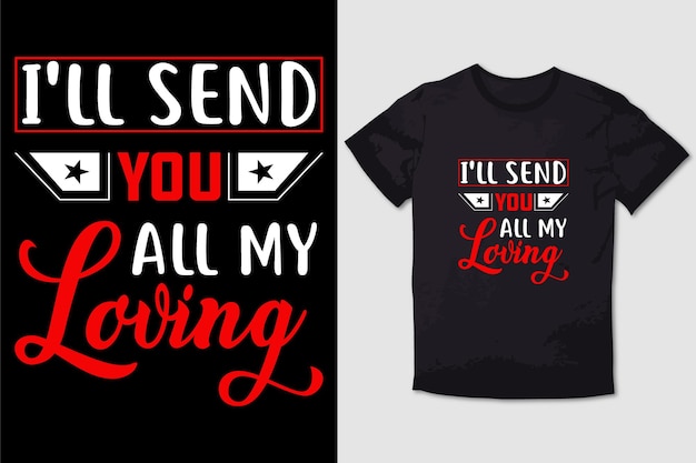 Valentine Tshirt Je Vous Envoie Tout Mon Amour