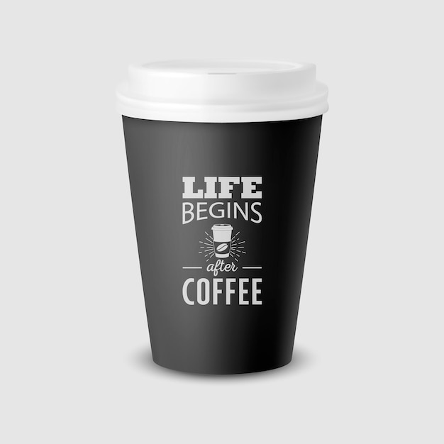 Vecteur 3d Réaliste Noir Papier Gobelet Jetable avec Couvercle Blanc Isolé sur Fond Blanc Typographie Citation Phrase sur le Café Stock Illustration Vectorielle Modèle de Conception Vue de Face