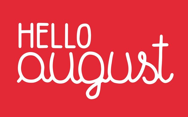 Le vecteur Hello August