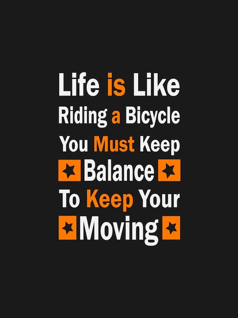 Vecteur la vie c'est comme faire du vélo pour garder votre équilibre, vous devez continuer à bouger t-shirt