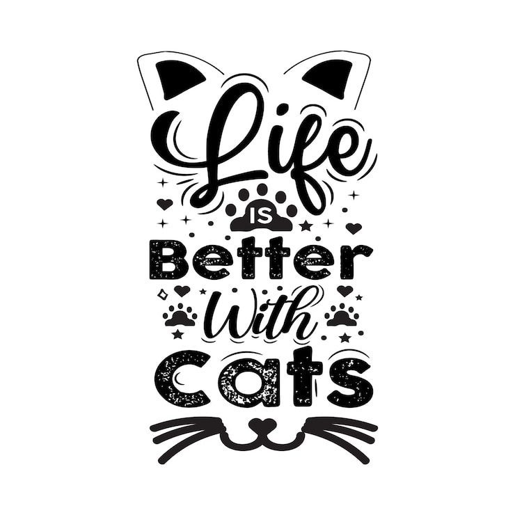 Vecteur la vie est meilleure avec des chats typographie dessinée à la main citations illustrations de lettrage pour cartes t-shirts