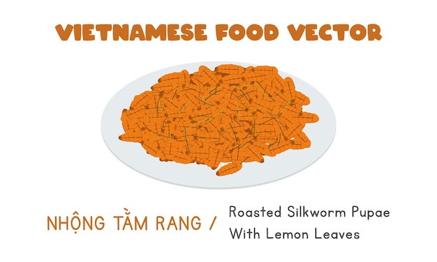 Vietnamien Nhong Tam Rang - Pupes De Vers à Soie Rôties Avec Des Feuilles De Citron Clipart Vectoriel Plat. Nourriture Asiatique