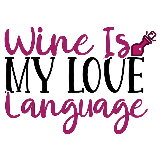 Vecteur un vin est mon signe de langue d'amour qui dit que le vin est ma langue d'amour.