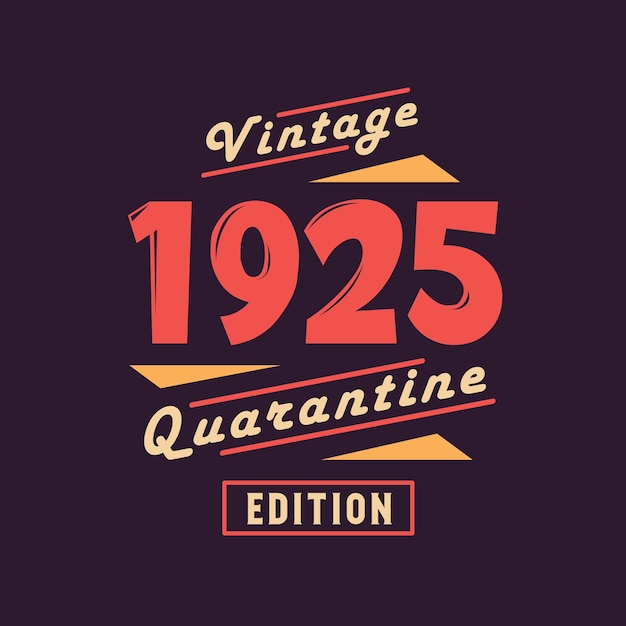 Vintage 1925 édition De Quarantaine 1925 Anniversaire Rétro Vintage