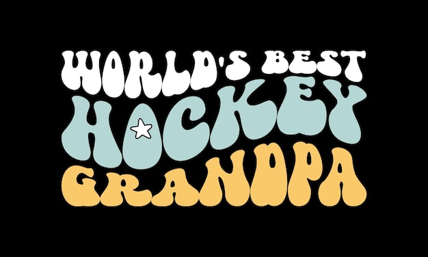 World's Best Hockey Grandpa Citation Rétro Typographie Ondulée Svg Avec Fond Noir