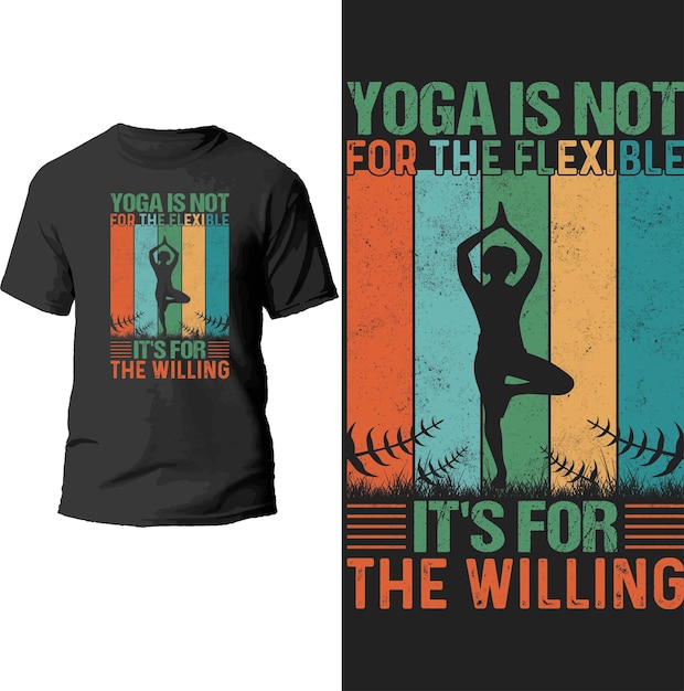 Le Yoga N'est Pas Pour Le Fiwxrle C'est Pour La Conception De T-shirt Volontaire