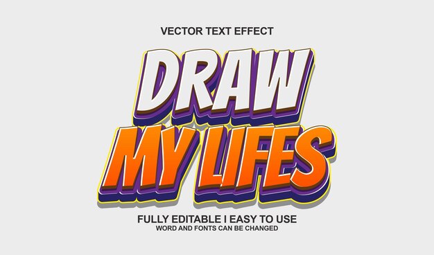 3d editable draw my lifes text effect graphic style template
