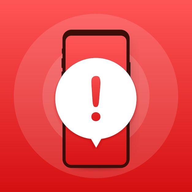 alert message mobile notification. danger error alerts, smartphone virus problem or insecure messaging spam problems notifications. 