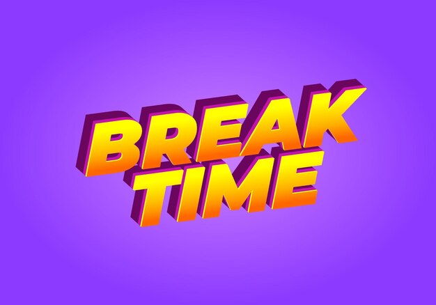 Break time Text effect in 3D look with eye catching colors