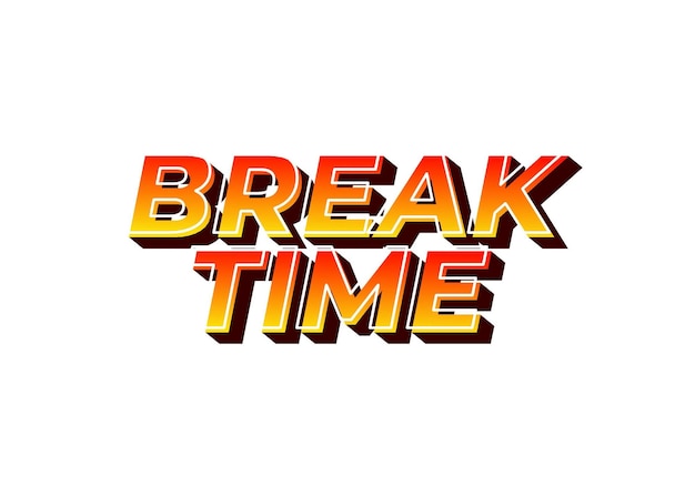 break time text effect in 3d look with eye catching colors