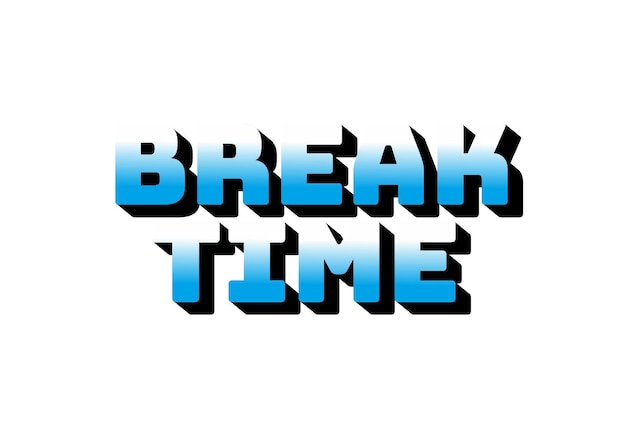 break time text effect in 3d look with eye catching colors