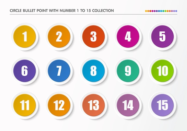Circle bullet with number collection Numbers from 1 to 15 Infographic buttons and points