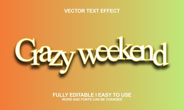 Crazy Weekend Editable Font Vector Text Effect