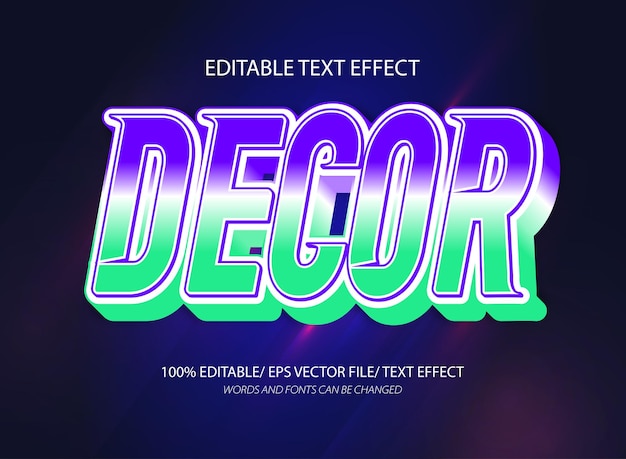 Decor editable text effect and editable text style