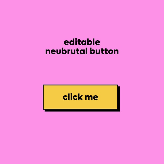 Editable Neubrutal Button 3D UI Element for Websites and Mobile Applications