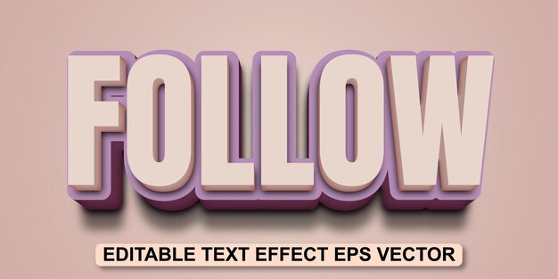 Follow grey color editable 3d text effect 3d style eps vector