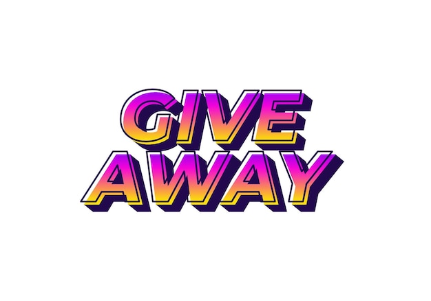 GIVE AWAY Text effect in 3D style with eye catching color