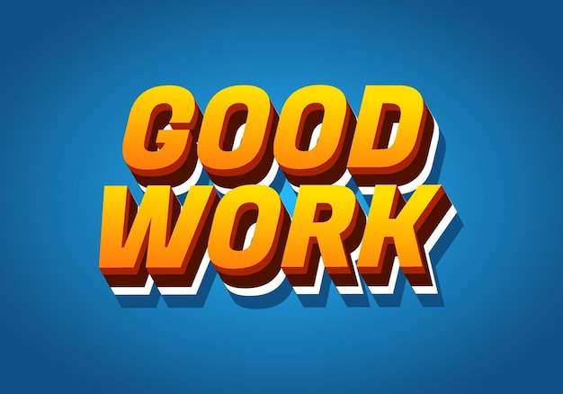 good work text effect in 3d style with good colors