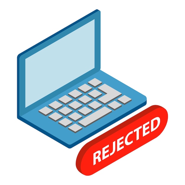 Laptop rejected icon Isometric illustration of laptop rejected vector icon for web