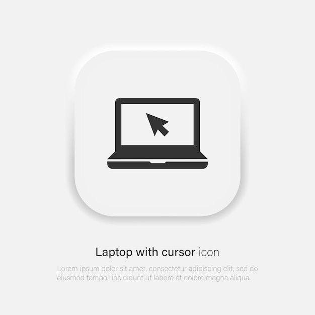 Laptop with pointer or cursor vector icon Web internet symbol in neumorphism style Vector EPS 10