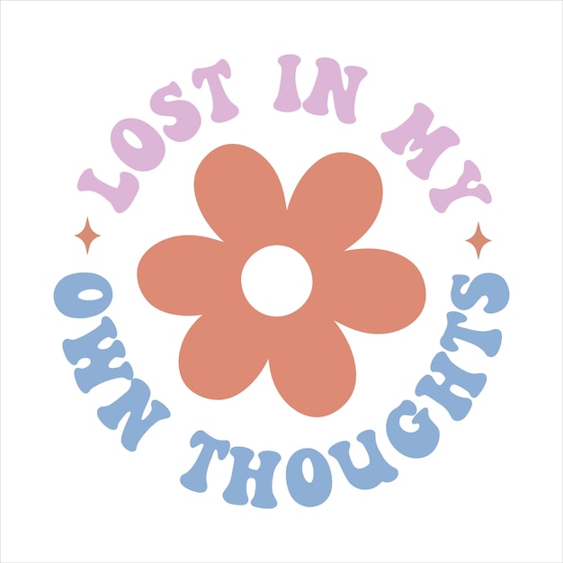 Lost In My Own Thoughts retro t shirt