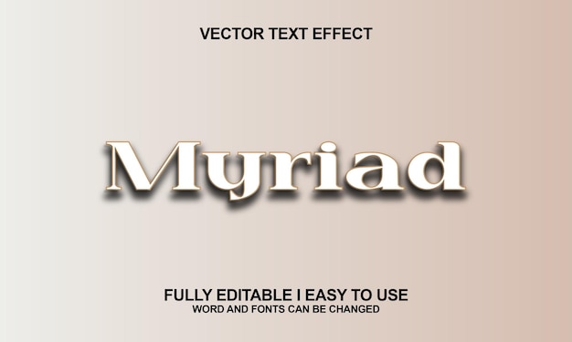 Myriad editable font vector text effect