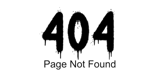 Page Not Found Error 404 System updates uploading computing operation installation programs system maintenance graffiti sprayed Page Not Found Error 404 isolated on white background