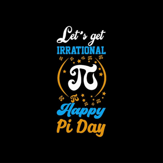 pi day Typography t shirt design