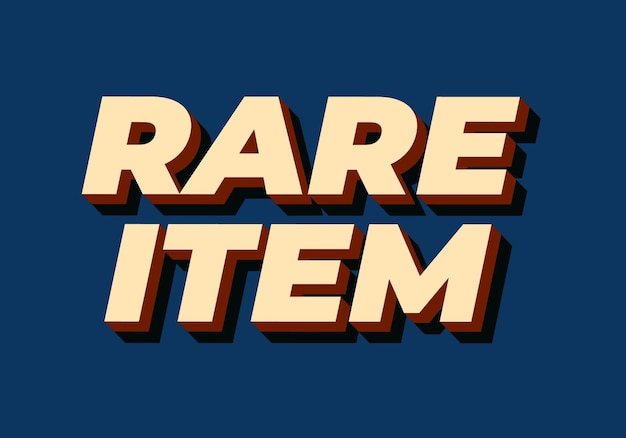rare item text effect in 3d style for print ad purpose