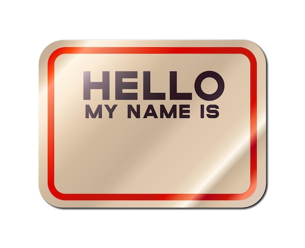 Realistic introduction paper sticker with text hello my name is and empty space for text