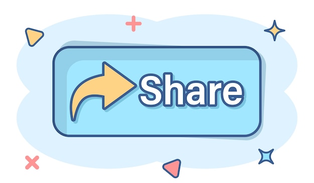 Share button icon in comic style Arrow cartoon sign vector illustration on white isolated background Send file splash effect business concept