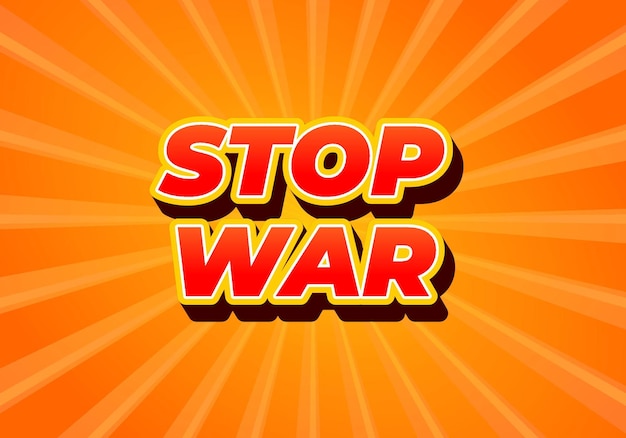 stop war text effect in 3d look with eye catching colors