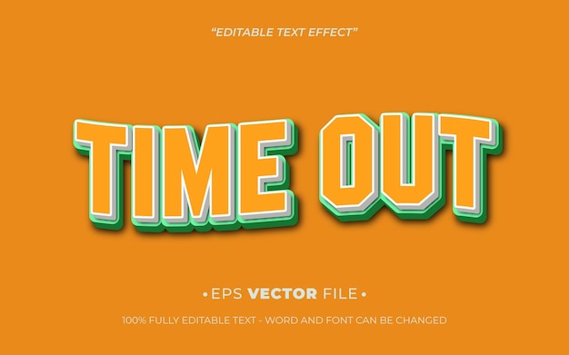 Time out text effect 3d editable vector