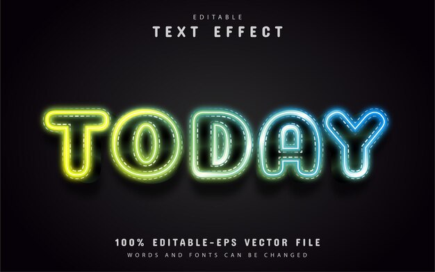 today text, neon style text effect