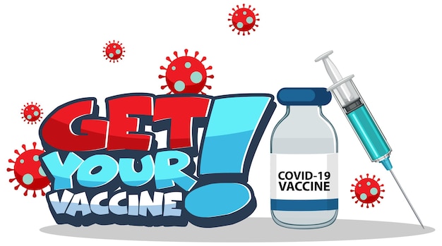 Vector gratuito banner de fuente get your vaccine con jeringa y vacuna covid-19