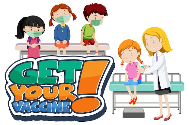 Vector gratuito banner de fuente get your vaccine con niños pacientes y personaje de dibujos animados médico