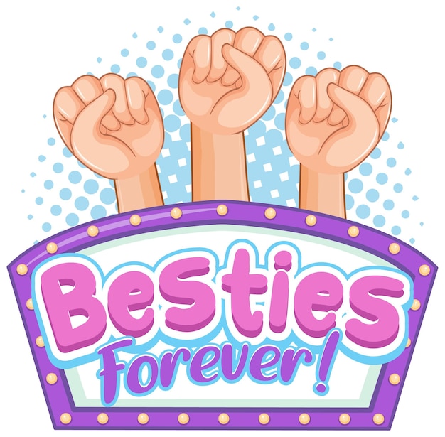 Vector gratuito banner con el logo de besties forever con tres puños