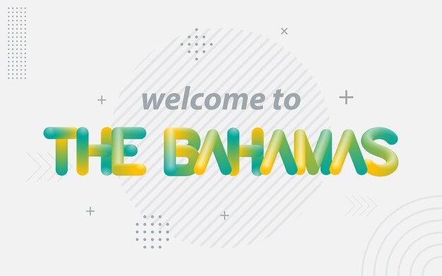 Bienvenido a la tipografía creativa de Bahamas con efecto de mezcla 3d Ilustración vectorial