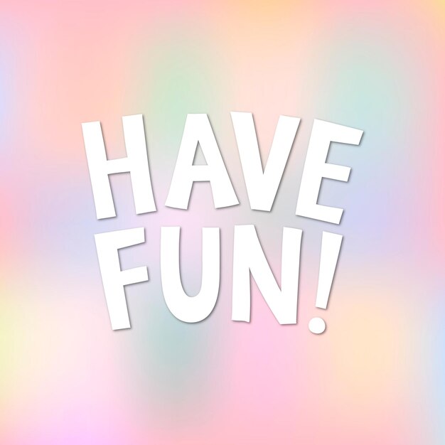 Blanco ¡DIVIÉRTASE! tipografía en un vector de fondo pastel