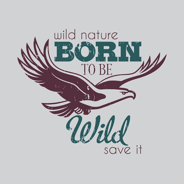 Cartel de diseño creativo con águila y texto born to be wild