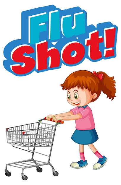 Cartel de vacuna contra la gripe en estilo de dibujos animados con una niña de pie junto al carrito de la compra