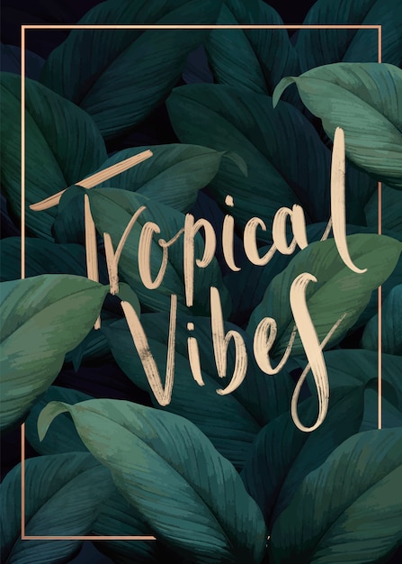 Cartel de vibraciones tropicales.