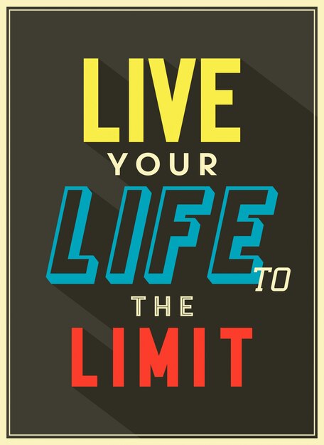 Cita live your life to the limit