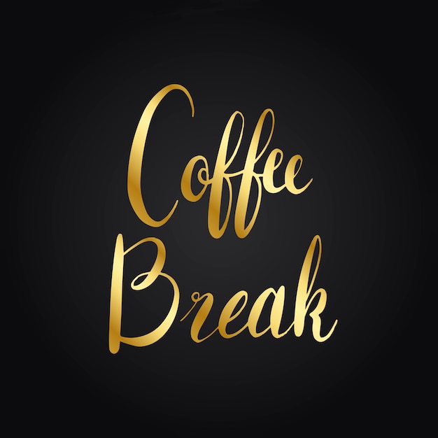 Vector gratuito coffee break tipografía estilo vector