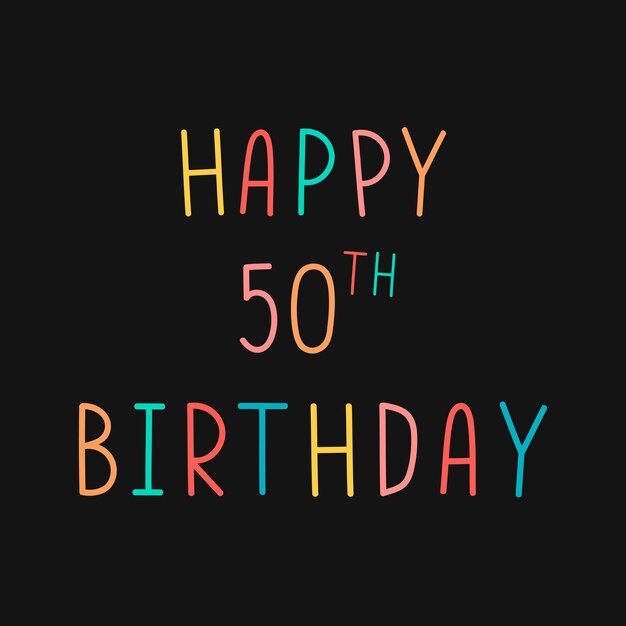 Colorida tipografía de feliz cumpleaños número 50 en un vector de fondo negro